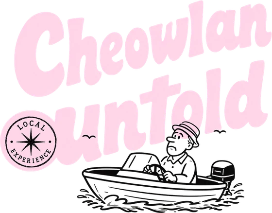 Cheowlan Untold